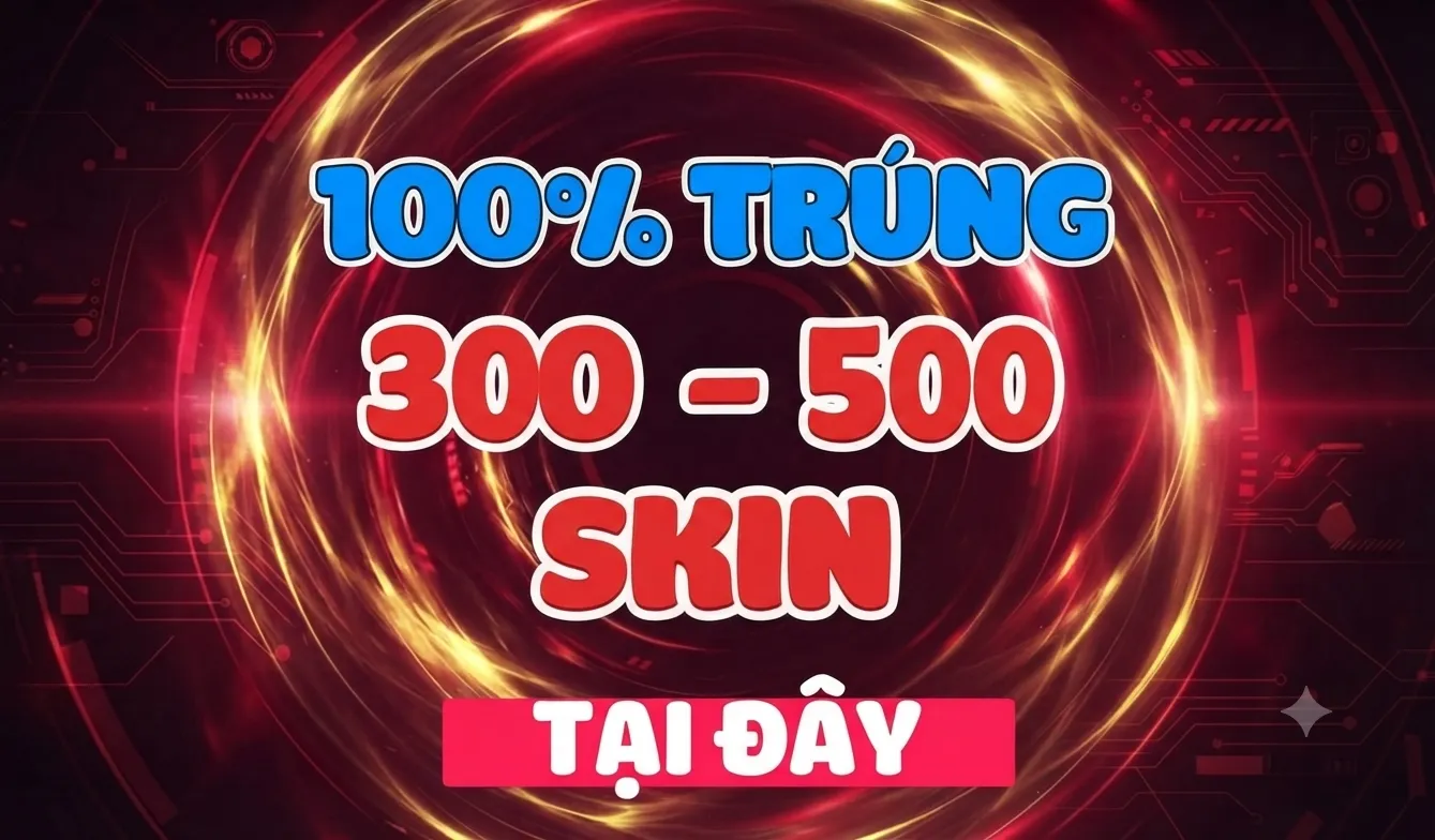 Random Trên 300 Skin