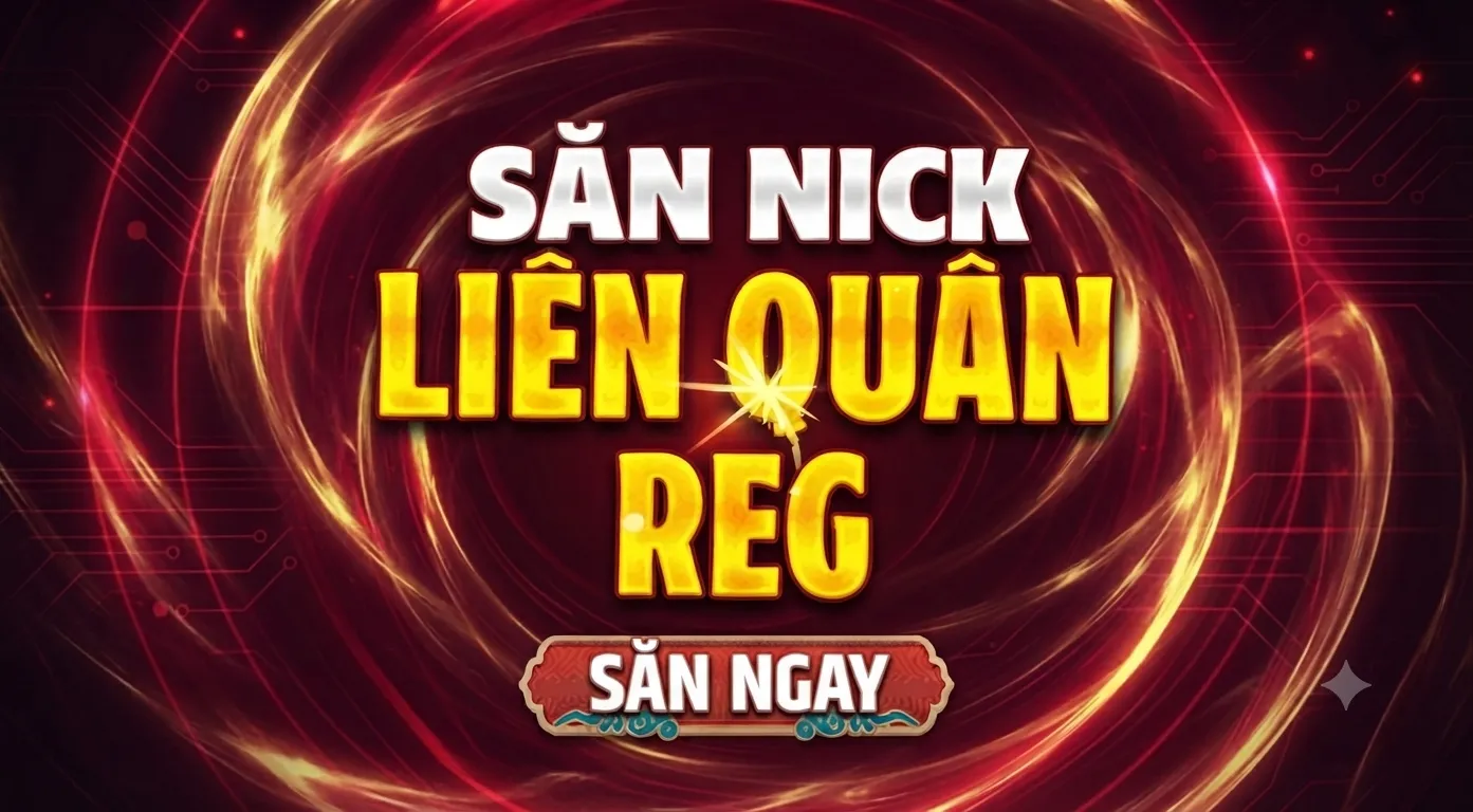Acc Reg Liên Quân