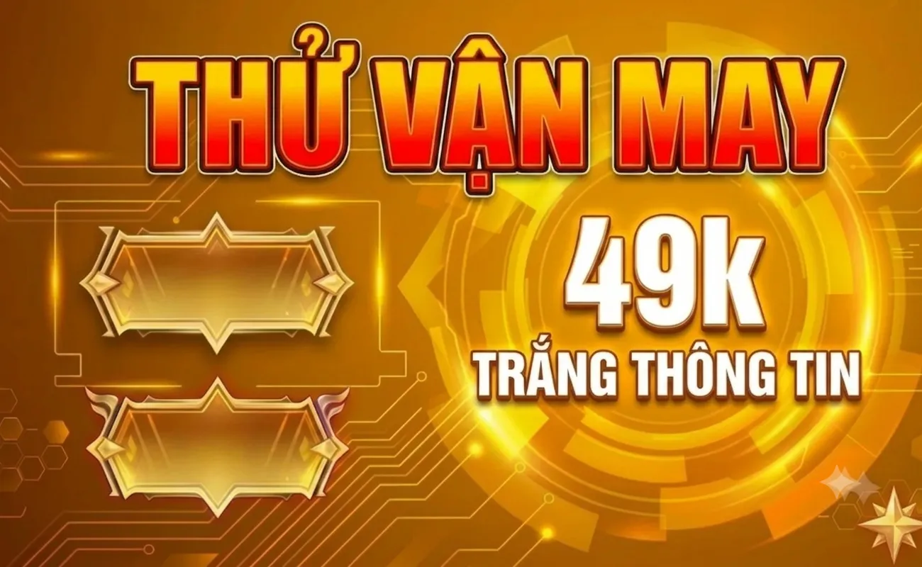Thử Vận May 49K